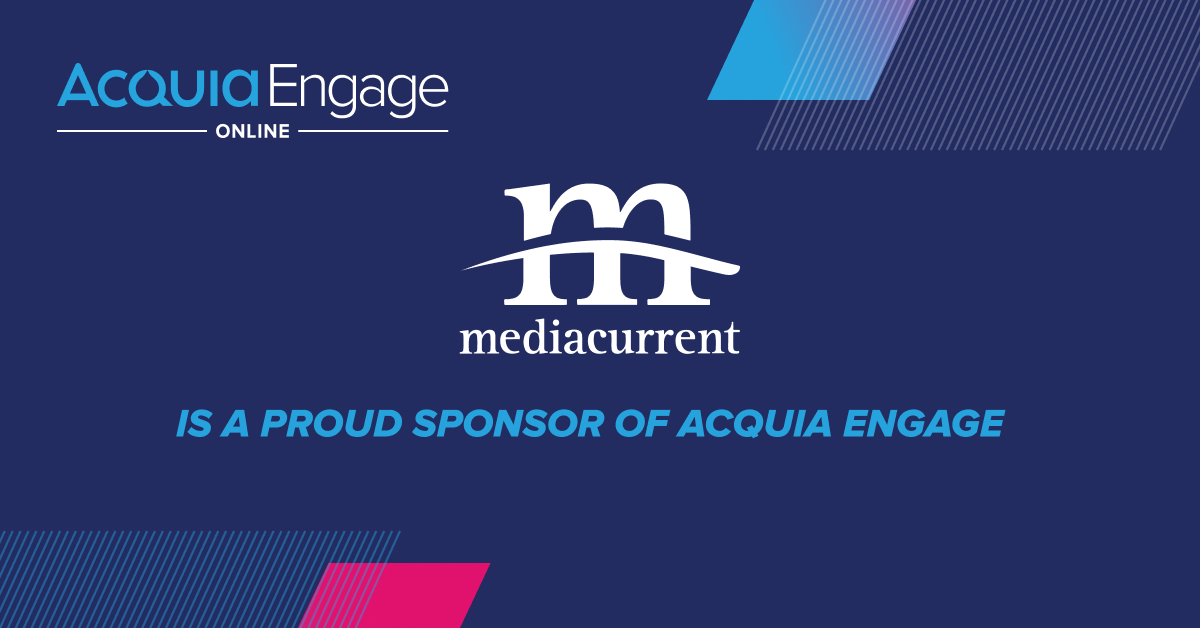 Mediacurrent is a proud sponsor of Acquia Engage