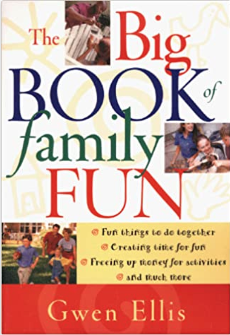 The Big Book of Family Fun by Gwen Ellis